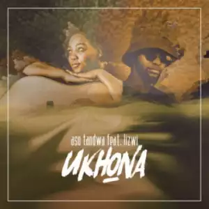 Aso Tandwa - Ukhona ft. Lizwi